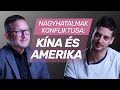 Nagyhatalmak konfliktusa: Kína és Amerika | Ujhelyi István és Ungár Péter | podcast