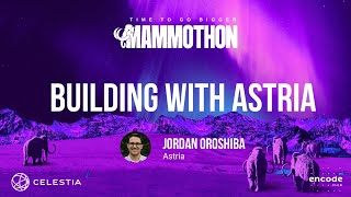 Building with Astria - Mammothon Tutorials