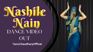 Nashile Nain (Official Video) | Dance Cover By Tanu Chaudhary | New Haryanvi Songs Haryanavi 2023