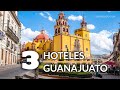 3 Hoteles que debes visitar en Guanajuato