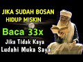 Terbukti Berkesan..! Baca 33x Kaya Seumur Hidup, Amalan Menarik Kekayaan - Pelincir Hutang