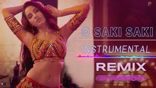 O SAKI SAKI (Instrumental) Remix | Batla House | Tanishk Bagchi | Dj Pappoo