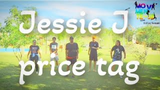 Jessie J price tag feat B.o.B (Coreografia)/Movimente-se.