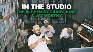 In The Studio: The Alchemist, Larry June, \u0026 Jay Worthy