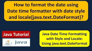 How to format the date using Date time formatter with date style and locale[java.text.DateFormat]?