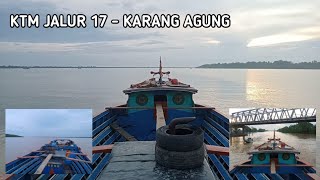 perjalanan Ktm jalur 17 - Karang agung, | kapal tongkang ( jukung )