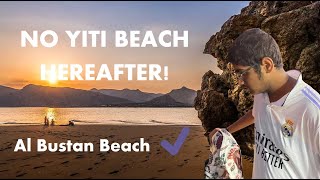 YITI BEACH CLOSED FOREVER! | Al Bustan beach - The Final destination | Muscat #oman #vlog #trending