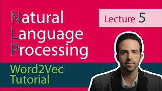 NLP Lecture 5 - Python Tutorial on Word2Vec Embeddings