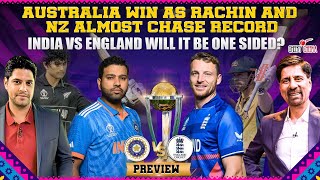 Australia Win as Rachin and NZ almost Chase Record India vs England will it be One Sided?