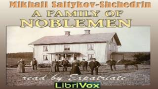 Family of Noblemen | Mikhail Saltykov-Shchedrin | Humorous Fiction | Soundbook | English | 6/7