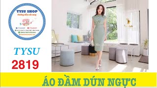 Hướng Dẫn Cắt May Áo Đầm Dún Ngực |Ở Nhà Với Tysushop 2819