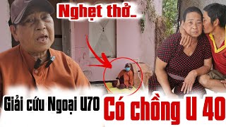 Kịch tính giải cứu ngoại U70 có chồng U40 tìm đến cái chết