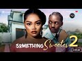 SOMETHING SWEETER 2 - AWARD WINNING CHINENYE ULEGBU & PETER KOMBA LATEST ...YouTube