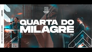 Quarta do Milagre - 27/11/2024