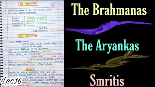 The Vedic Literature--The Brahmanas, Aryankas, Smritis || Ancient History || Lec.16 || An Aspirant !