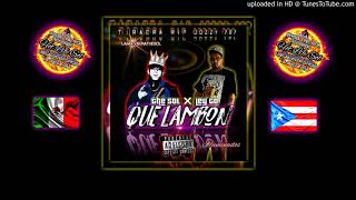 The Sol La Voz Del Brillo-LeyGo 414-Que Lambon (Tiraera A Jozzy 787) Prod. By Lasik