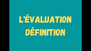 Evaluation - Définition