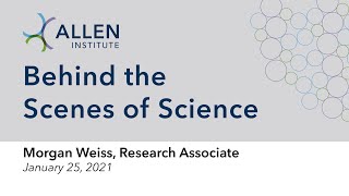 Behind the Scenes of Science: Morgan Weiss