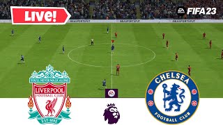 🔴Liverpool vs Chelsea Live | Premier League Live | FIFA 23 PC Gameplay