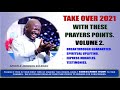 TAKE OVER 2021 WITH THESE PRAYERS - Apostle Johnson Suleman (Vol. 2)