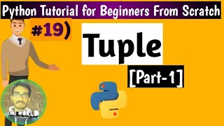 #19 Tuple in python|Part-1|Python Tutorial for Beginners [From Scratch]|Python Tutorial