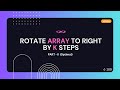 Rotate Array to Right by K Steps | Optimal | Leetcode Problem 189 | DSA | Medium | Java | NERDY CREW