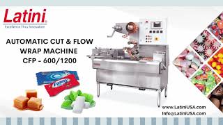 Latini USA Automatic Cut and Flow Wrap Machine || Confectionery Machines since 1926 | Confectionery