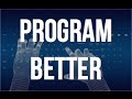 How To Be A Better Programmer