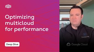 How to Optimize Multicloud for Performance and Cost Management