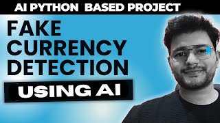 Fake Currency Detection Using AI and Python ||