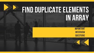 How To Find Duplicate Elements in Array || Important Java Interview Questions