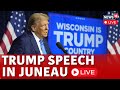 Donald Trump LIVE | Donald Trump Rally in Juneau LIVE | Trump Speech In Wisconsin LIVE |US Elections