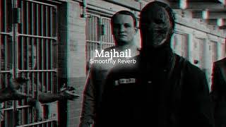 Majhail - AP Dhillon {Slowed Reverb} Smoothly Reverb