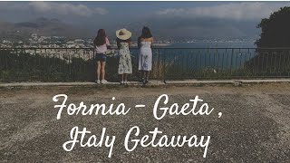 Formia - Gaeta , Italy | Getaway ❤️