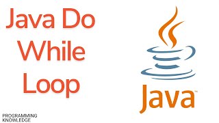 Java Tutorial for Beginners - Java Do While Loop