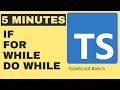 A beginners guide to If, For, Do, and Do while.  #typescript