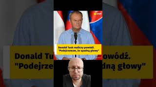 Podejrzewam, że spadną głowy