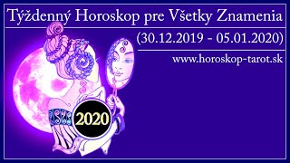 01. Týždeň 2020 ⭐️ Horoskop na tento týždeň - Týždenný Horoskop (30.12.2019 - 05.01.2020) 💖🍀💰