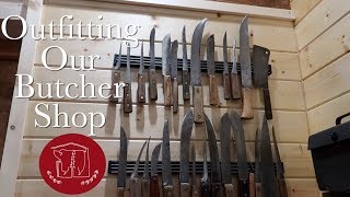 How We Outfitted Our Butcher Shop