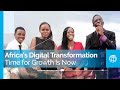 Africa’s Digital Transformation: 2022 Dakar Call to Action To Scale Up Digitalization