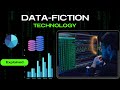 Data fiction Explained | Datafiction technology | datafiction future | all about data fiction