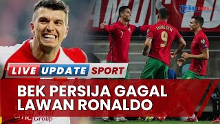 Jadwal UEFA Nation League 2022/2023: Kemungkinan Bek Persija Jakarta Lawan Cristiano Ronaldo