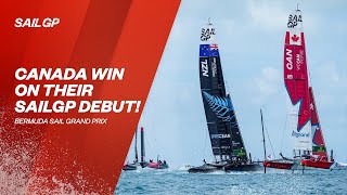 Canada Win On Their SailGP Debut! | Bermuda SGP | SailGP