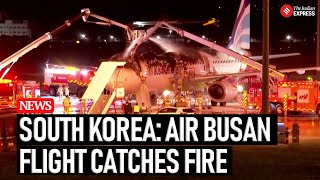 Air Busan Flight Catches Fire at South Korea’s Gimhae Airport—Passengers Evacuated Safely