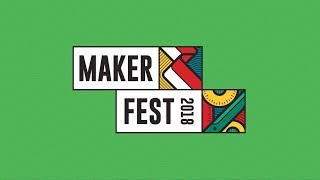 MAKER FEST 2018 - LIVE CLASS