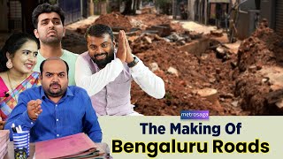 The Making Of Bengaluru Roads | MetroSaga