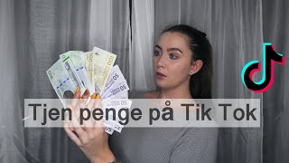 SÅDAN TJENER DU PENGE PÅ TIK TOK