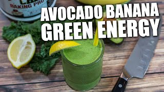 Avocado Banana GREEN ENERGY Smoothie Recipe