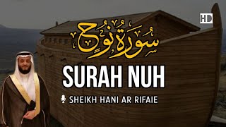 Surah Nuh  Merdu سورة نوح - Sheikh  Hani Ar-Rifaie ( Terjemah Indonesia)