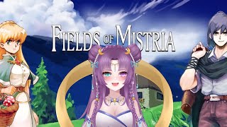 【 Field of Mistria】Let continue more of our farming adventure!【Stella Constella | Chromia Project】